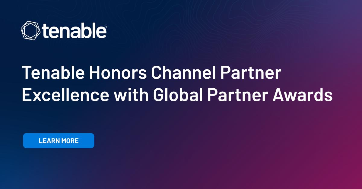 Tenable Honors Channel Partner Excellence with Global Partner Awards